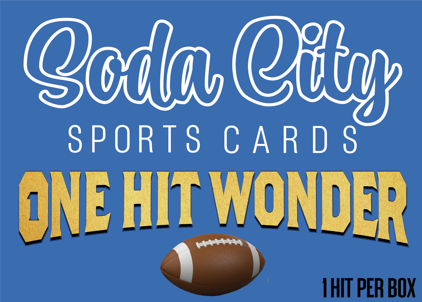 Soda City ONE HIT WONDER Football